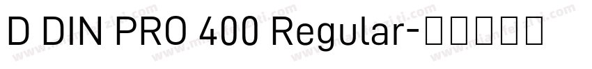 D DIN PRO 400 Regular字体转换